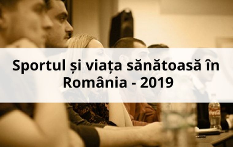 Sportul și viața sănătoasă în România, 2019