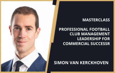 Masterclass Professional Football Club Management Leadership for Commercial Success, Simon Van Kerckhoven(2023)