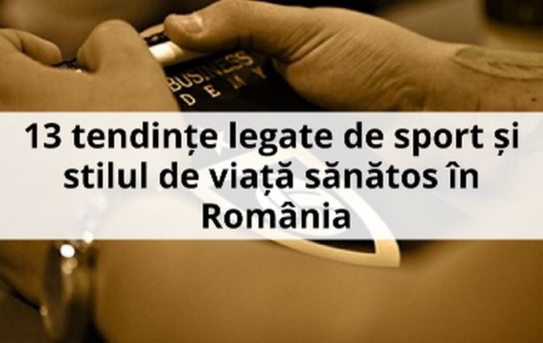 13 tendinte legate de sport si stilul de viata sanatos in Romania - 2019
