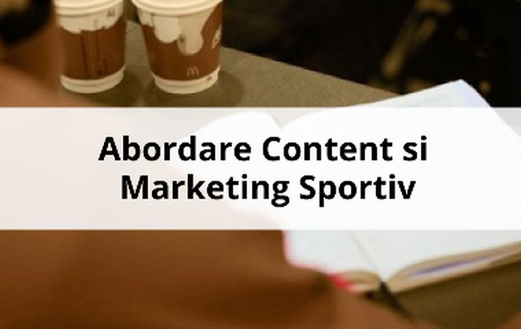 Abordare Content si Marketing Sportiv