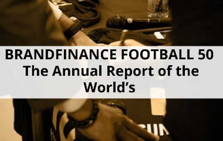 BRANDFINANCE FOOTBALL 50 – The Annual Report of the World’s	
