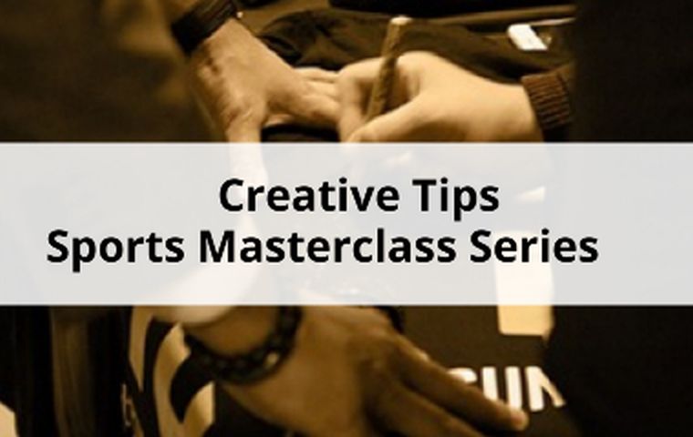 Creative Tips - Sports Masterclass Series	
