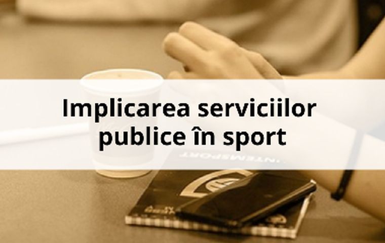 Implicarea serviciilor publice in sport - Stefan Sandulache