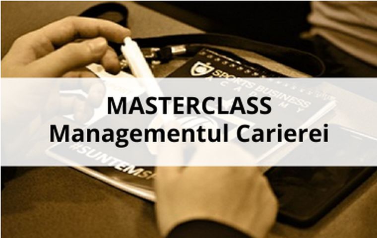 Masterclass - Managementul carierei 