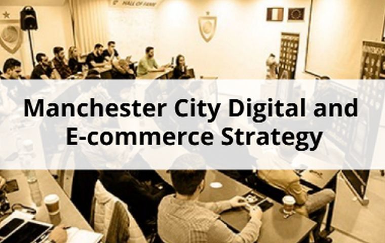 Manchester City Digital and E-commerce Strategy	