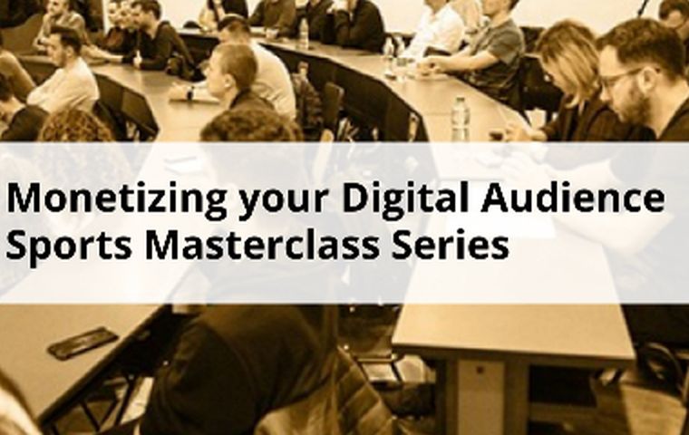 Monetizing your Digital Audience - Sports Masterclass Series