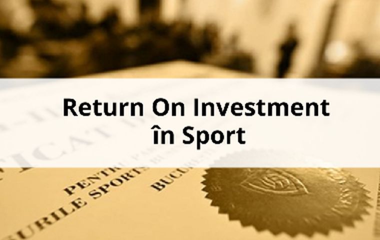 Return On Investment in Sport, Cristian Gheorghe(2019)