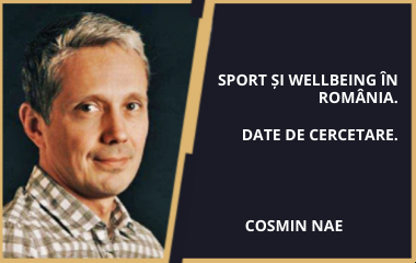  Sport si Wellbeing in Romania. Date de cercetare. - Cosmin Nae(2021)