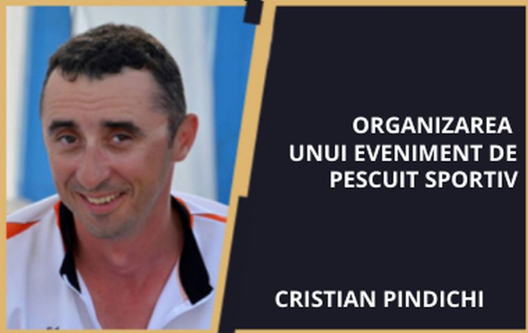Organizarea unui eveniment de pescuit sportiv - Cristian Pindichi(2021)
