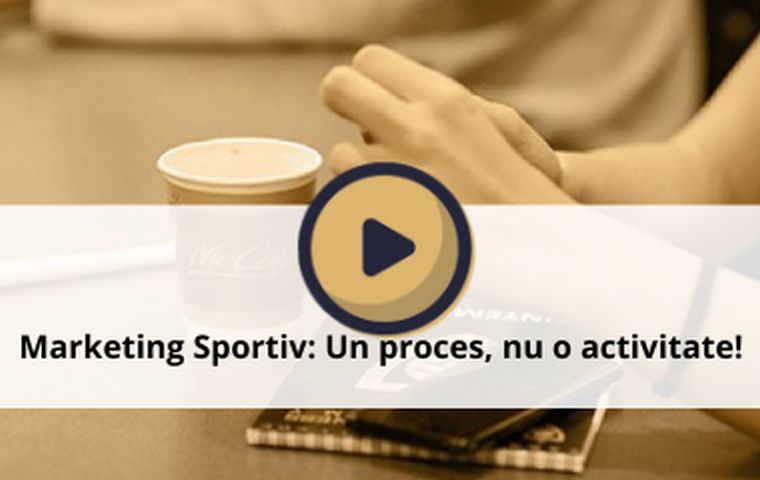 Marketing Sportiv: Un proces, nu o activitate!