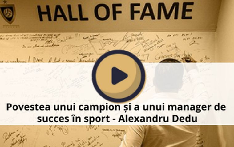 Povestea unui campion și a unui manager de succes în sport - Alexandru Dedu