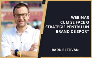 Webinar: Cum se face o strategie pentru un brand de sport, Radu Restivan (2020)